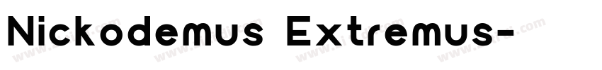 Nickodemus Extremus字体转换